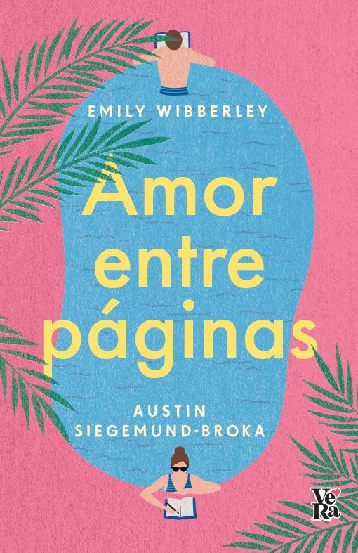 Amor entre Páginas- Emily Wibberley & Austin Siegemund-Broka - BookRicans