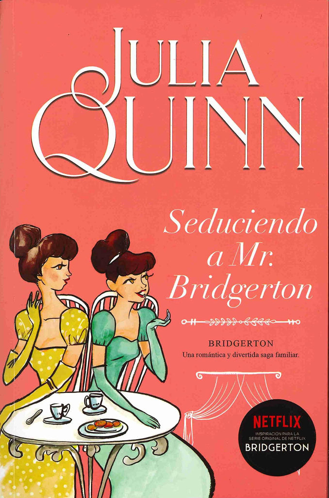 Seduciendo a Mr. Bridgerton (Bridgerton 4)- Julia Quinn - BookRicans